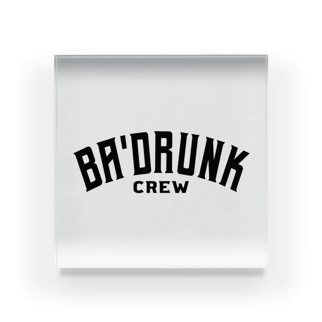 Ba'drunkのBa'drunk ロゴ入りミニグッズ Acrylic Block