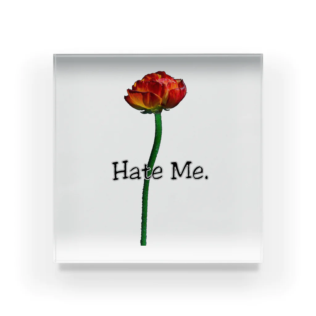 Lil'Tyler's Clothing.の「Hate Me FLOWER」 Acrylic Block