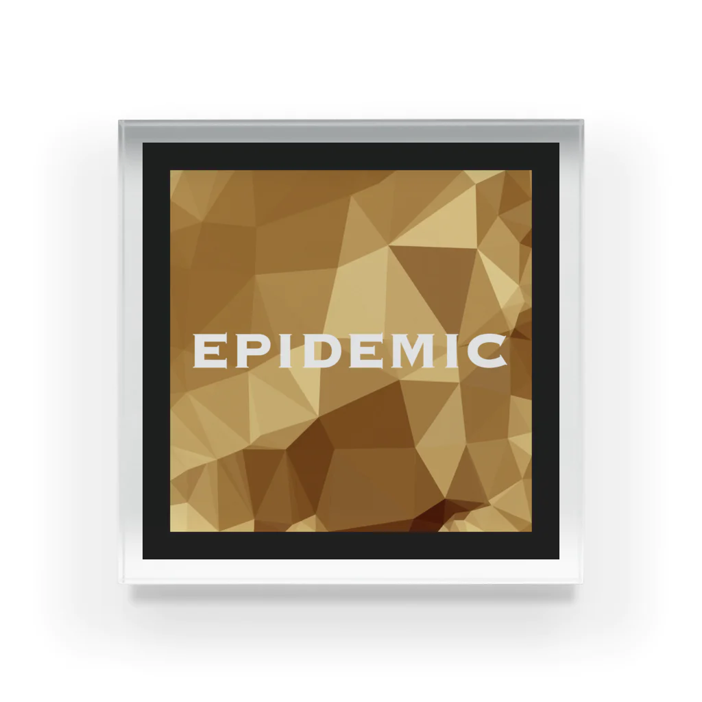 EPIDEMICのEPIDEMIC gold アクリルブロック