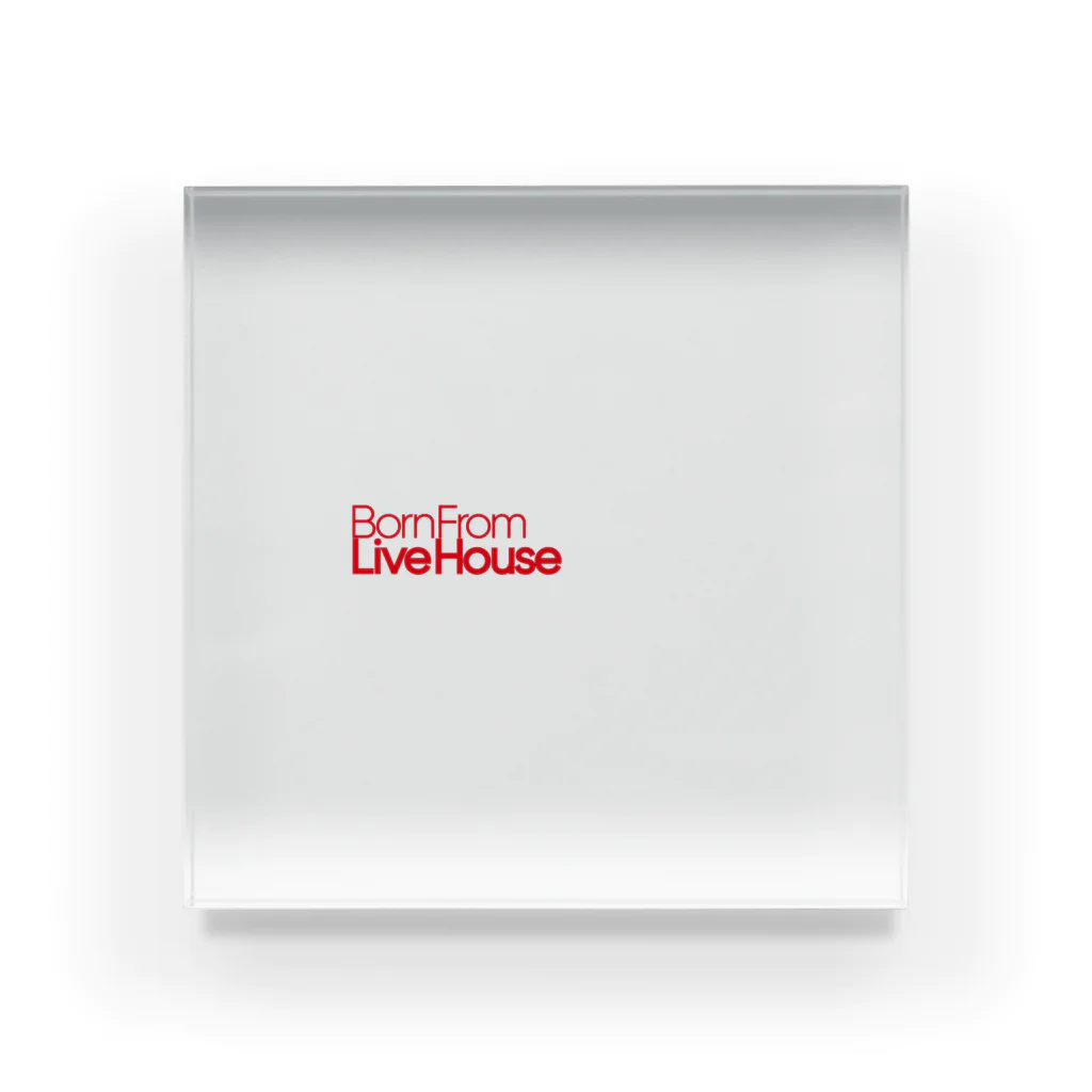 Born From Live HouseのBorn From Live House Acrylic Block