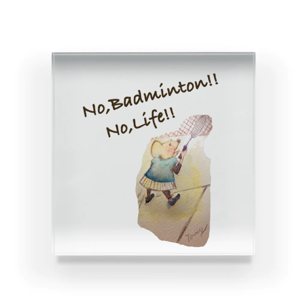 童画家 ☆たまてばこ主宰＊TomyのNo,Badminton! No,Life!! Acrylic Block