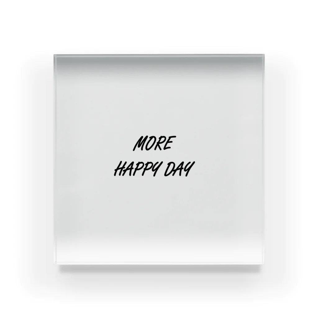 MORE HAPPY DAYのMORE HAPPY DAY アクリルブロック