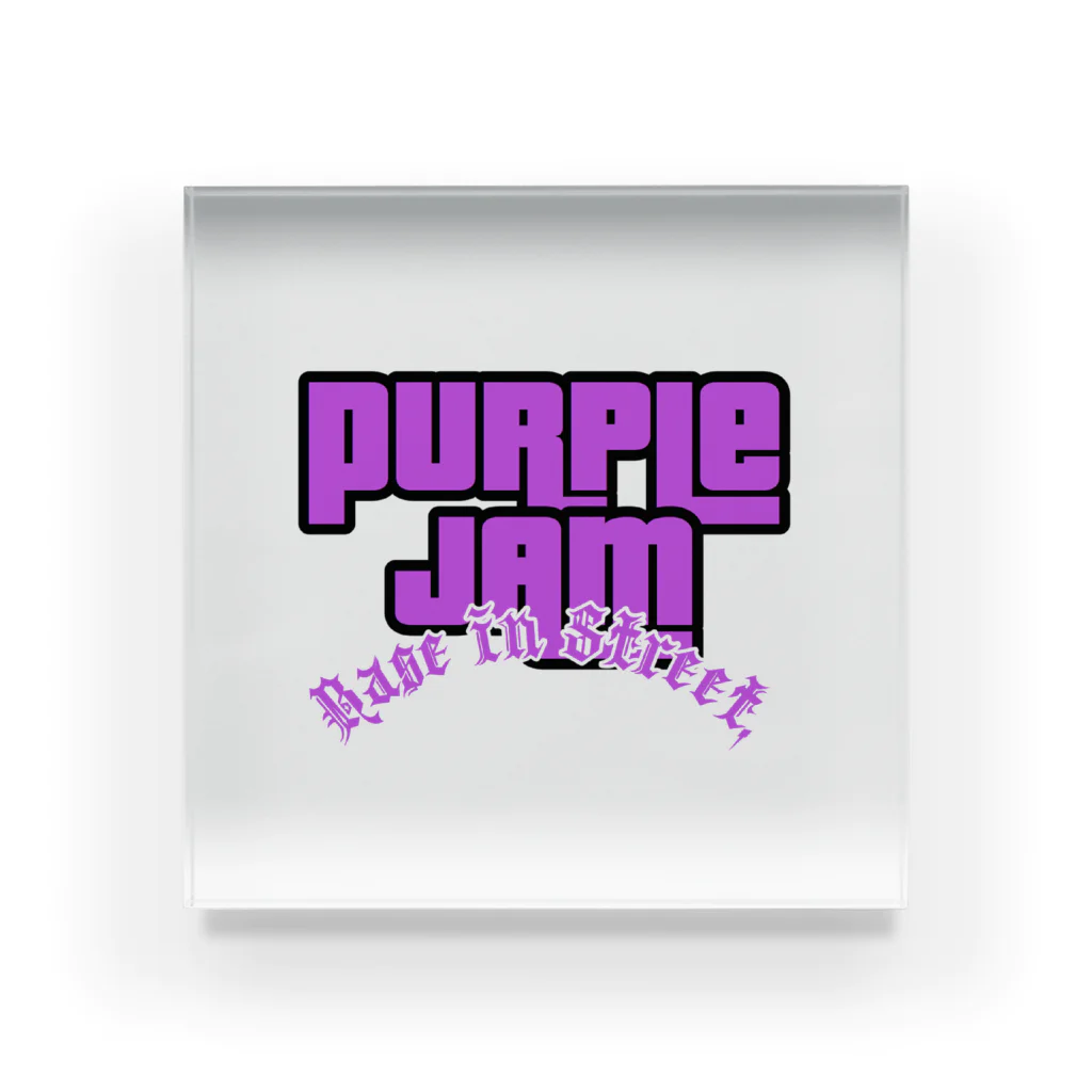 Purple Jam Base in Street.のPurple Jam Acrylic Block アクリルブロック