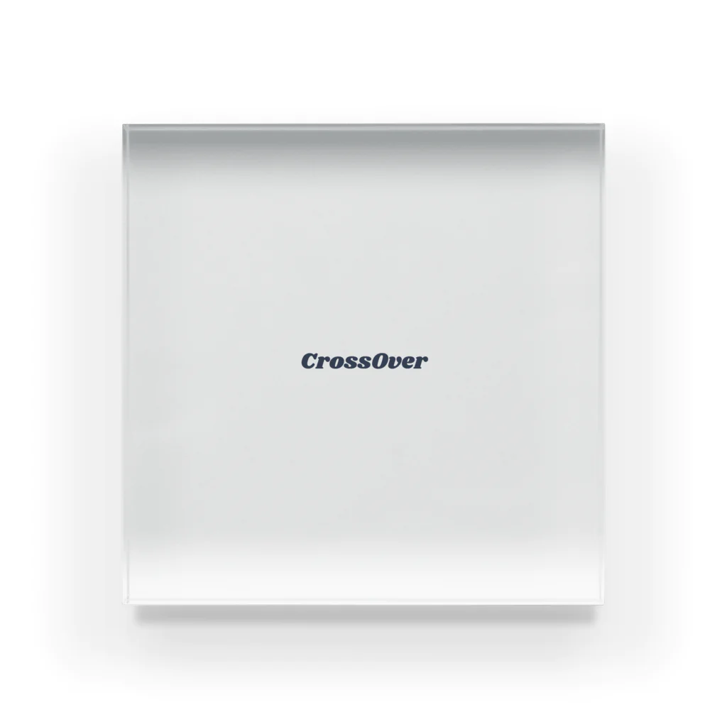 CrossOverのCrossOver-４ Acrylic Block
