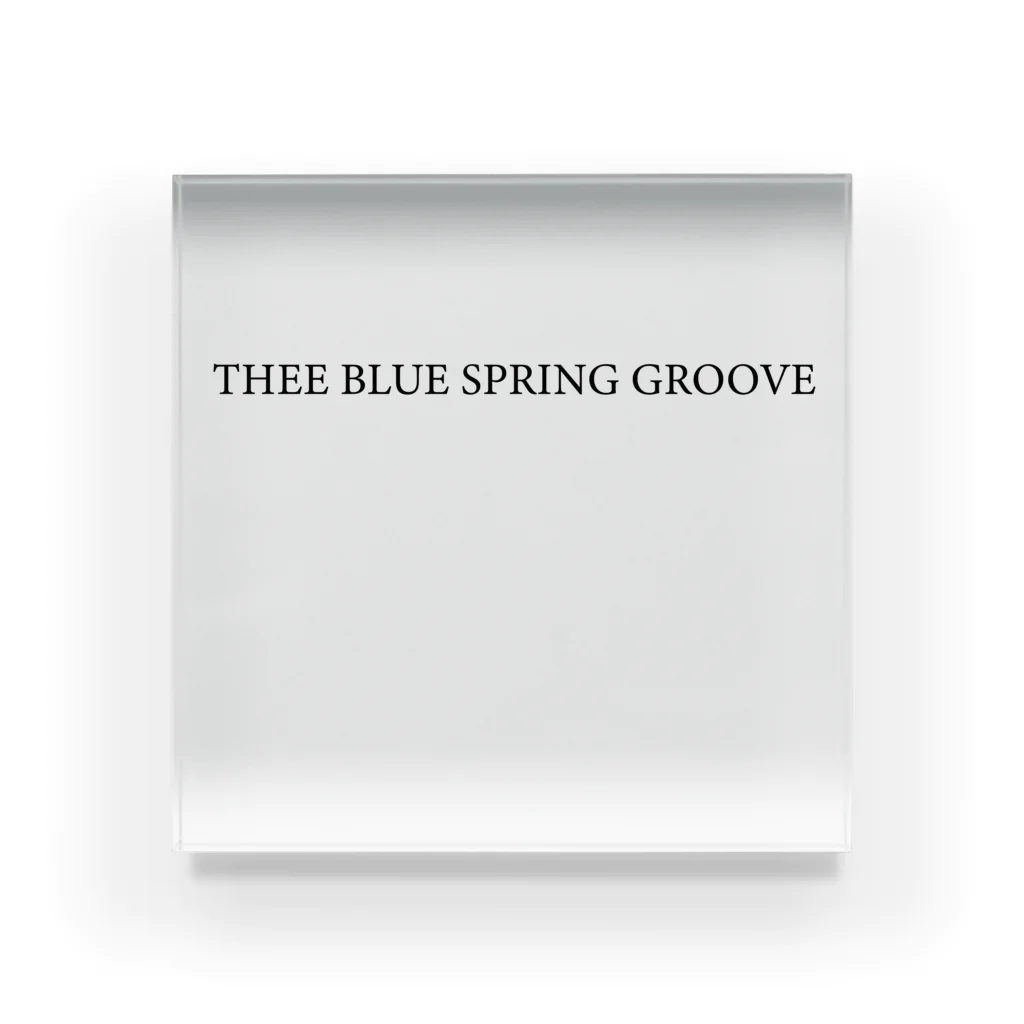 THEE BLUE SPRING GROOVEのTHEE BLUE SPRING GROOVE アクリルブロック