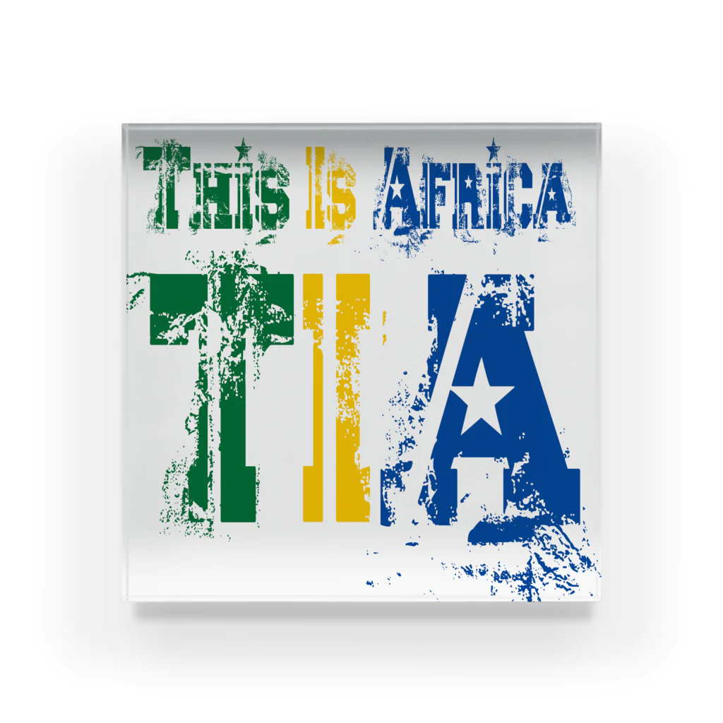 キャプテン☆アフリカのシークレットベース（秘密基地）のTIA (This is Africa) これがアフリカだぁ!! (カラー) Acrylic Block