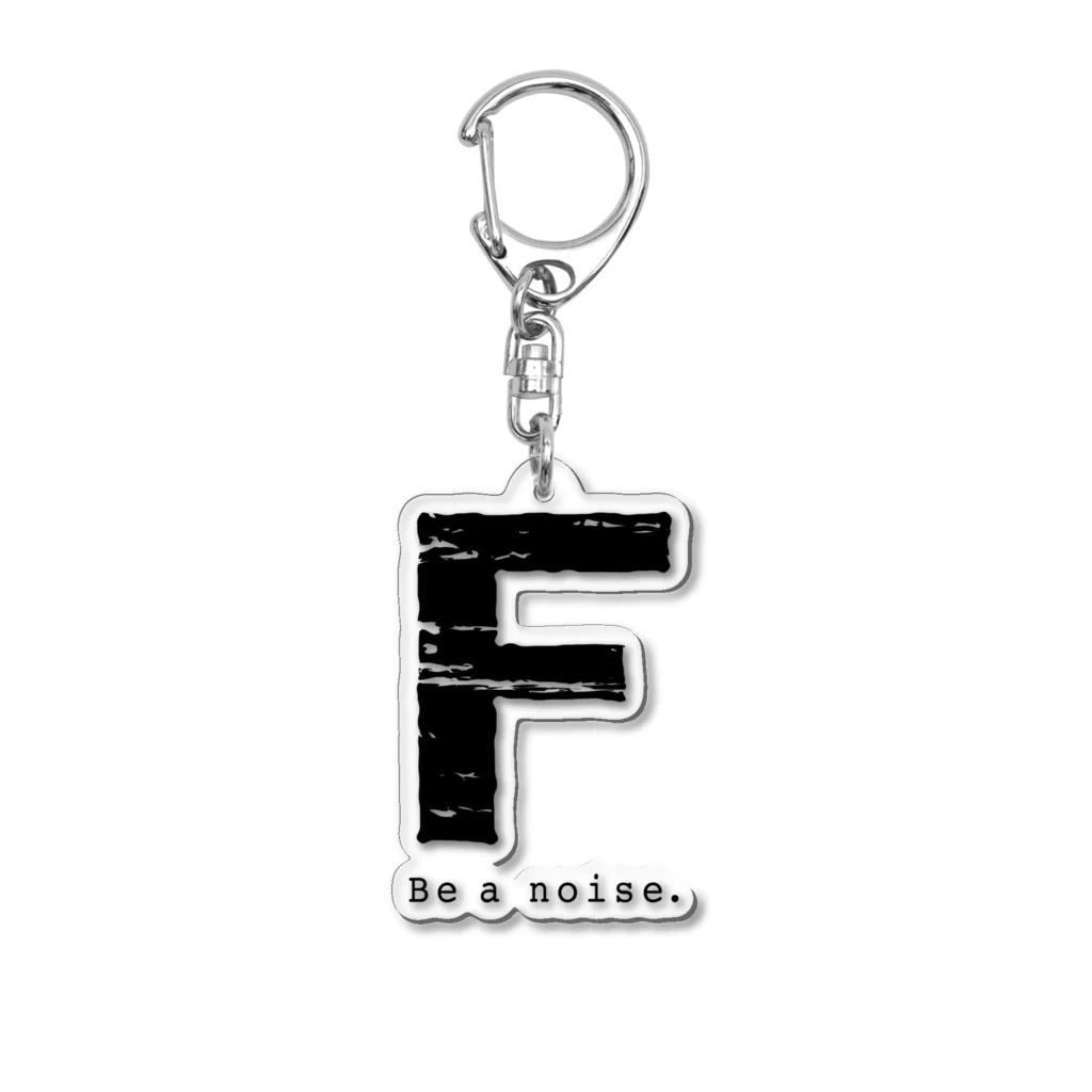 noisie_jpの【F】イニシャル × Be a noise. Acrylic Key Chain