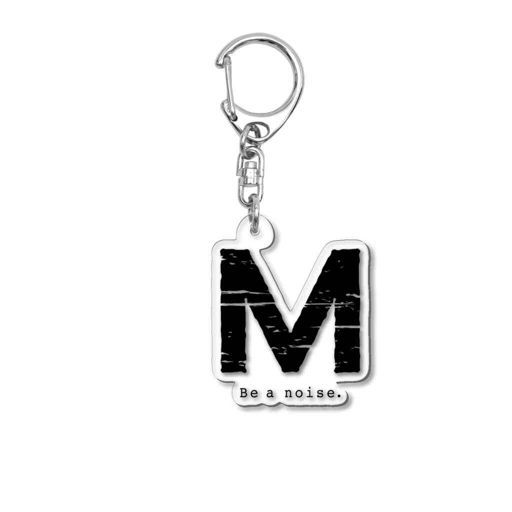 noisie_jpの【M】イニシャル × Be a noise. Acrylic Key Chain