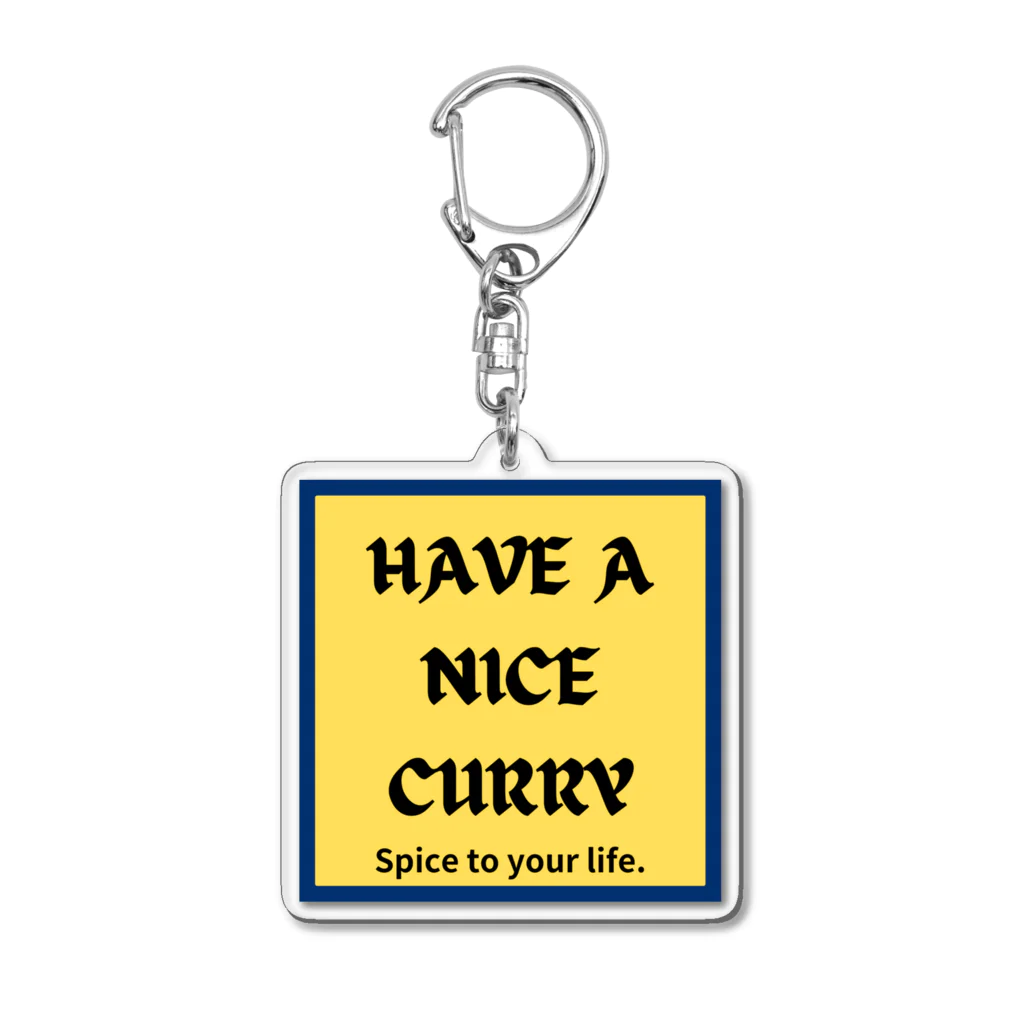 創作スパイスカレーCaravanのHAVE A NICE CURRY Acrylic Key Chain