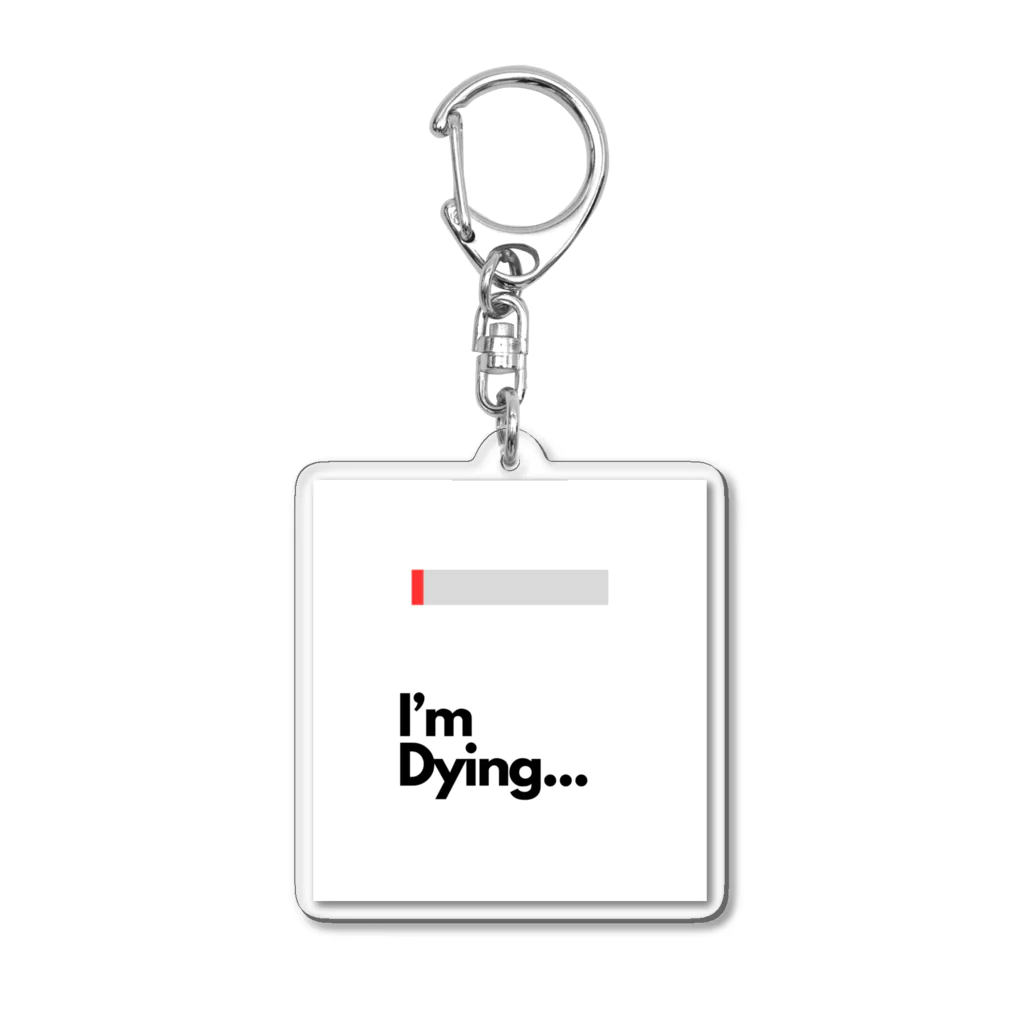 Sounds Focus&RelaxのMy Status(Dying) Acrylic Key Chain