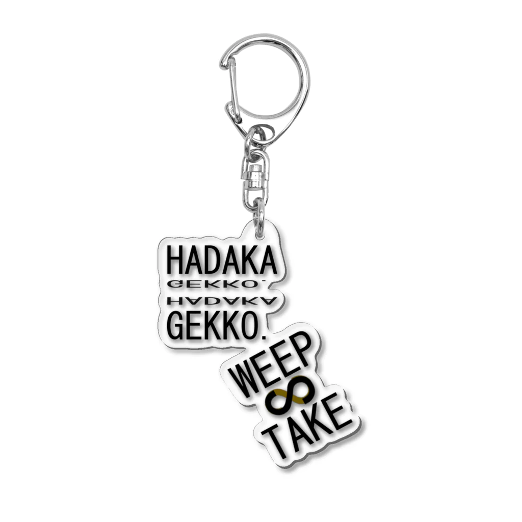 HADAKAGEKKO(WEEP＆TAKE)のビッグWEEP＆TAKEロゴ 2 Acrylic Key Chain