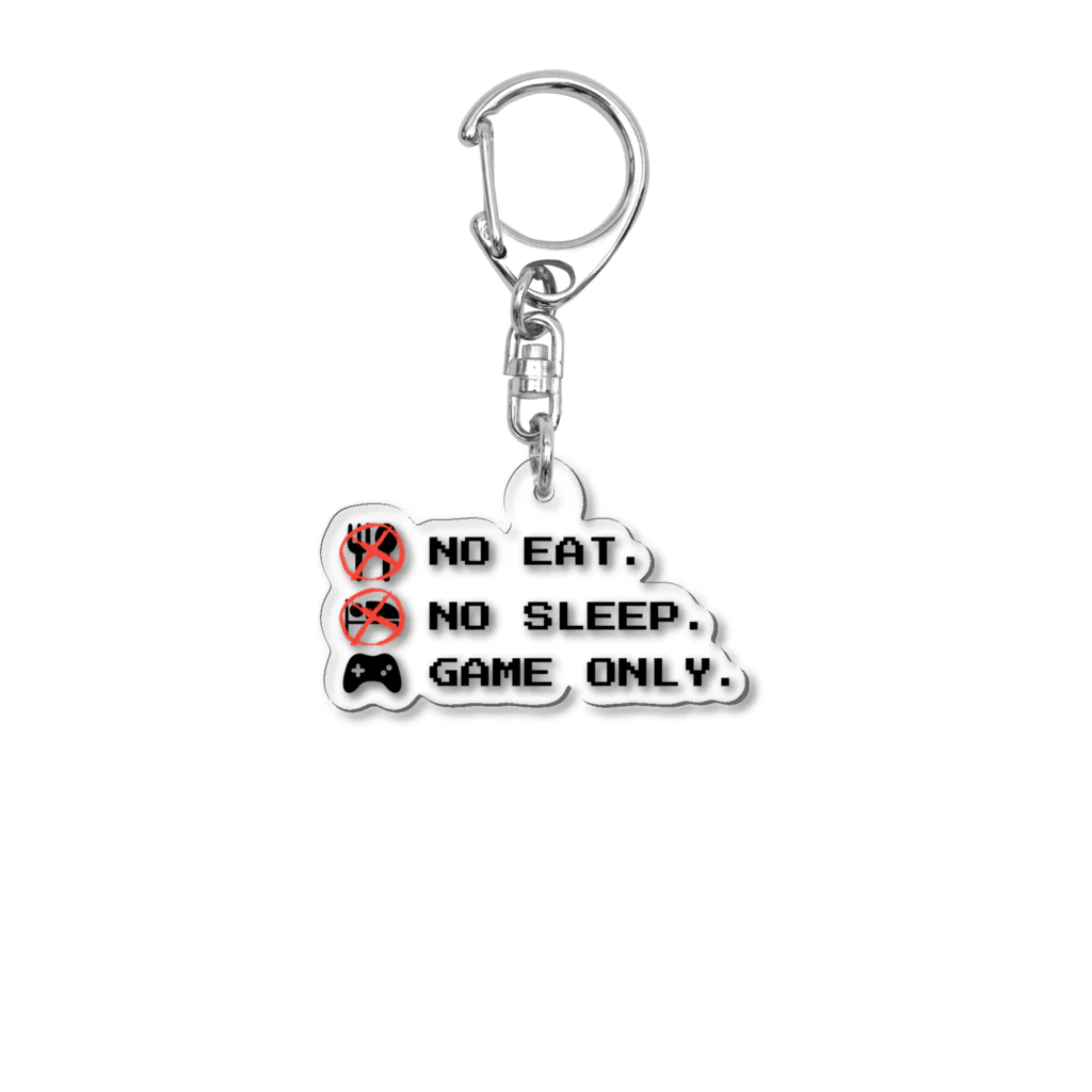 GAME ITEM SHOPのno eat,no sleep,game only アクリルキーホルダー