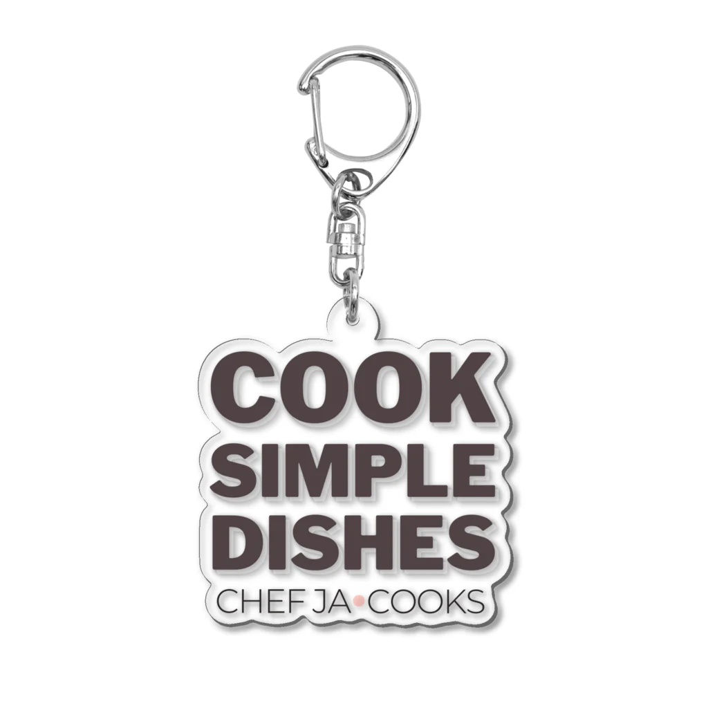 Chef JA CooksのCook Simple Dishes - Chef JA Cooks アクリルキーホルダー