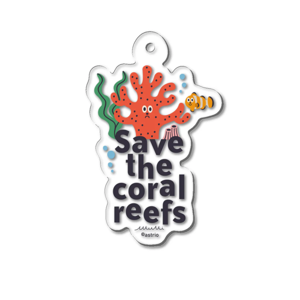 Astrio SUZURI店のSAVE the Coral Reefsサンゴを守ろう Acrylic Key Chain