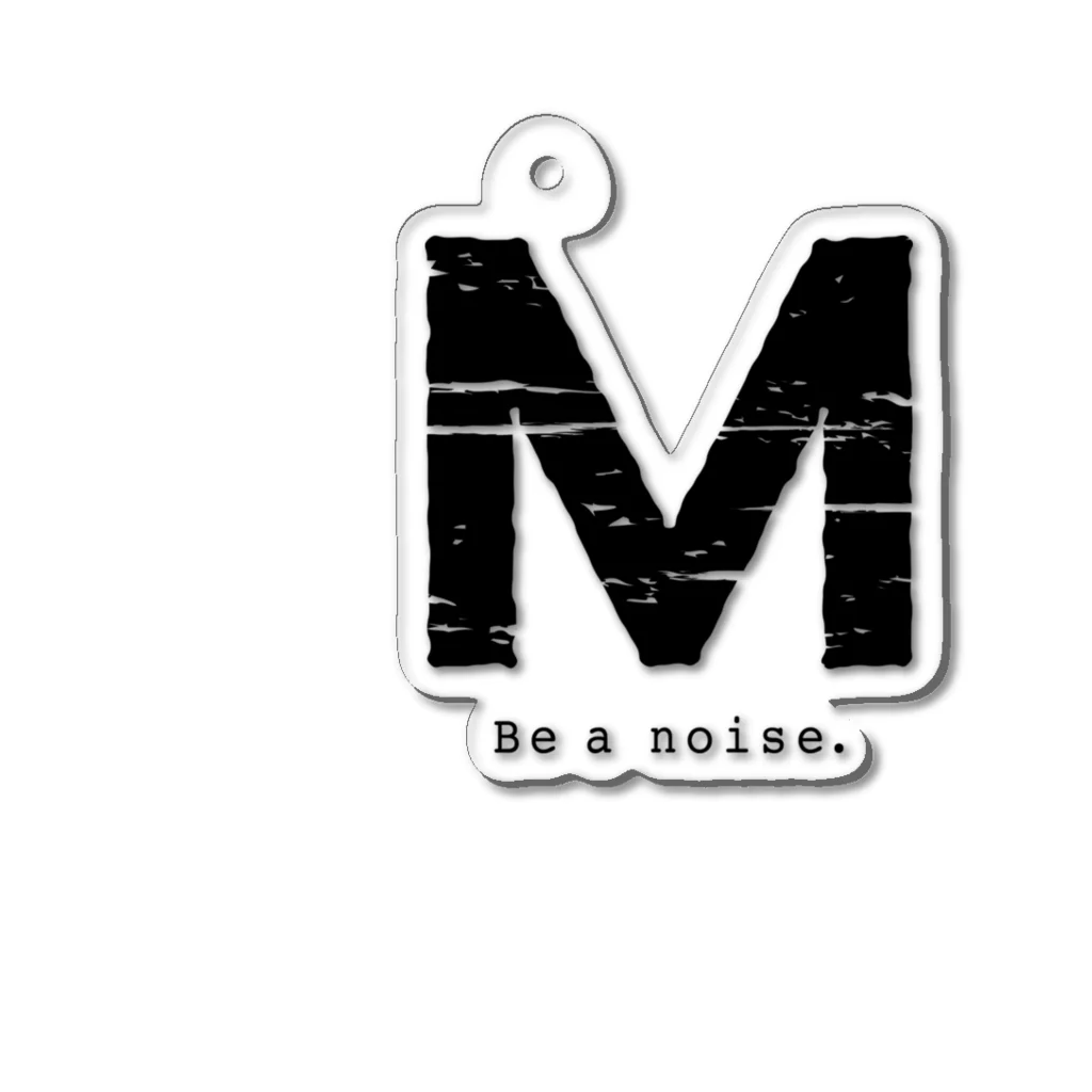 noisie_jpの【M】イニシャル × Be a noise. Acrylic Key Chain