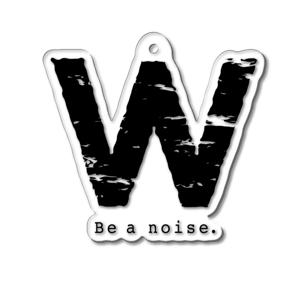 noisie_jpの【W】イニシャル × Be a noise. アクリルキーホルダー