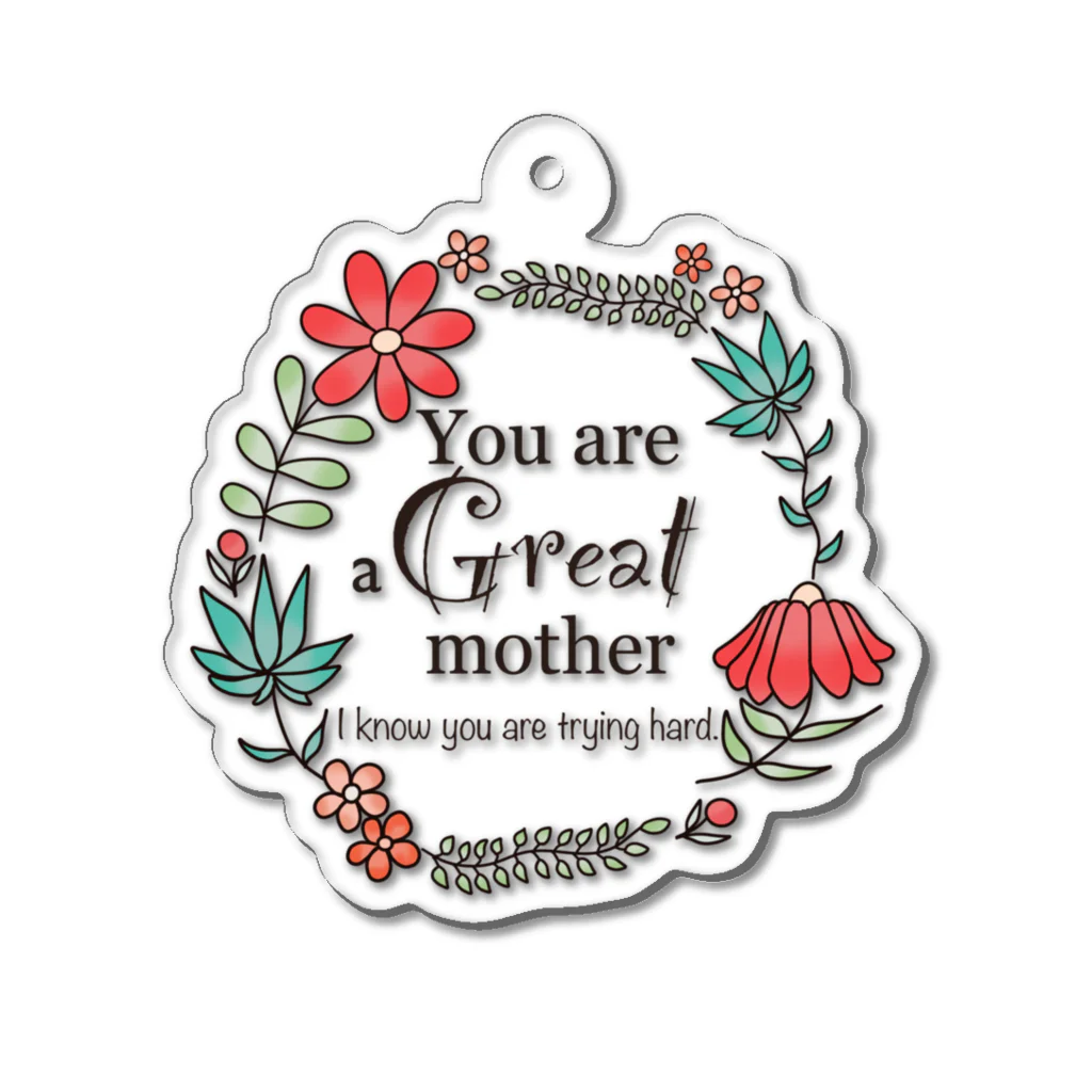 Ally DesignのYou are a Great mother. Acrylic Key Chain