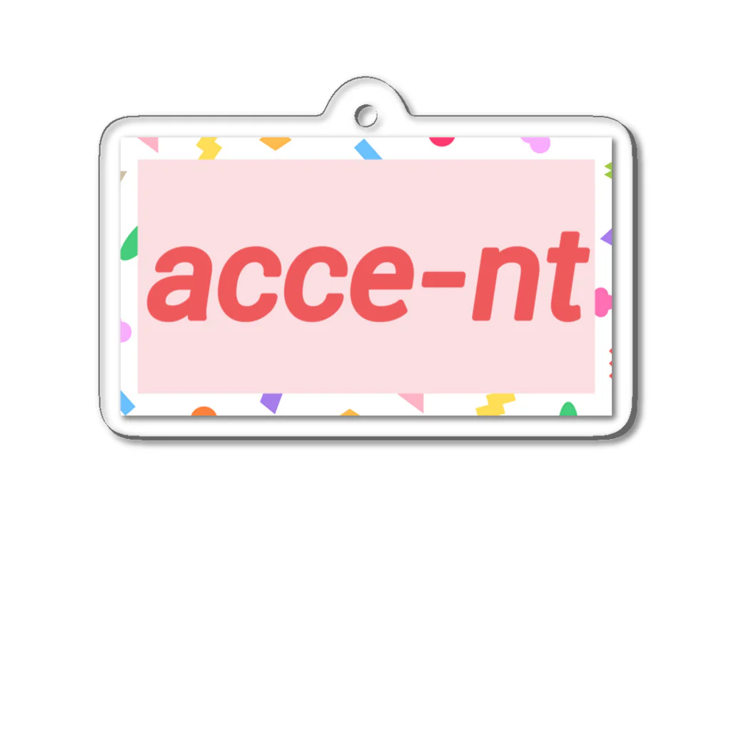 acce-ntのacce-nt オリジナルグッズ Acrylic Key Chain