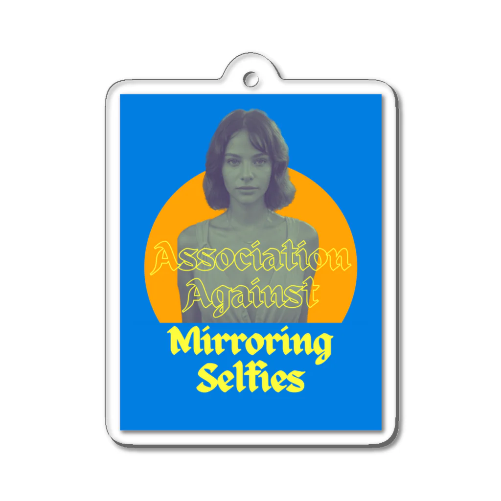 Association Against Mirroring Selfiesの#AssociationAgainstMirroringSelfies reference Acrylic Key Chain