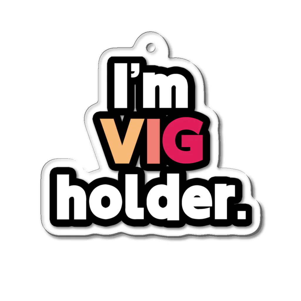 ゆでがえる(非正規こどおじでも底辺セミリタイアできますか?)のI'm VIG holder. Acrylic Key Chain