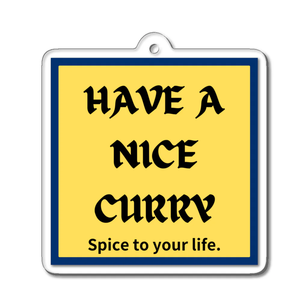 創作スパイスカレーCaravanのHAVE A NICE CURRY Acrylic Key Chain