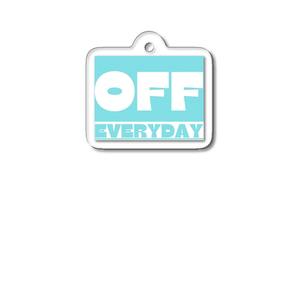 everyday offのEVERYDAY OFF アクリルキーホルダー