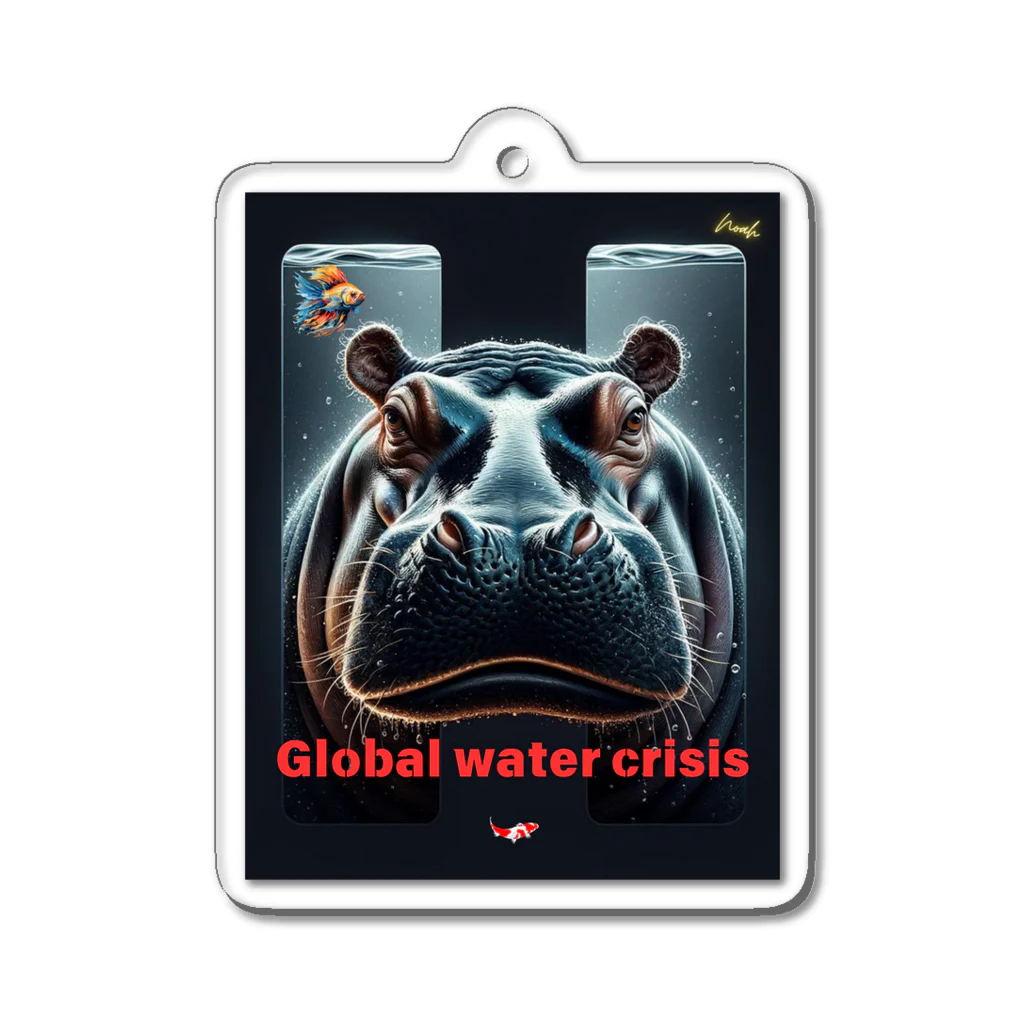 NaturalCanvasのhippo  * Global water crisis Acrylic Key Chain