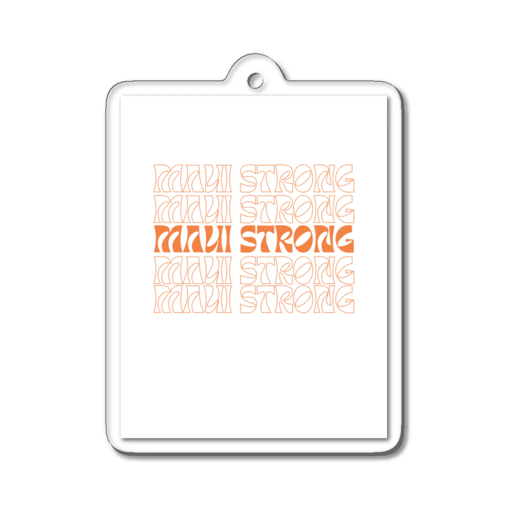 MAUI STRONGのMAUI STRONG アクリルキーホルダー