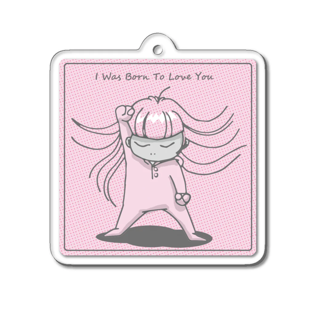 あおちゃん商会のI Was Born To Love You Acrylic Key Chain