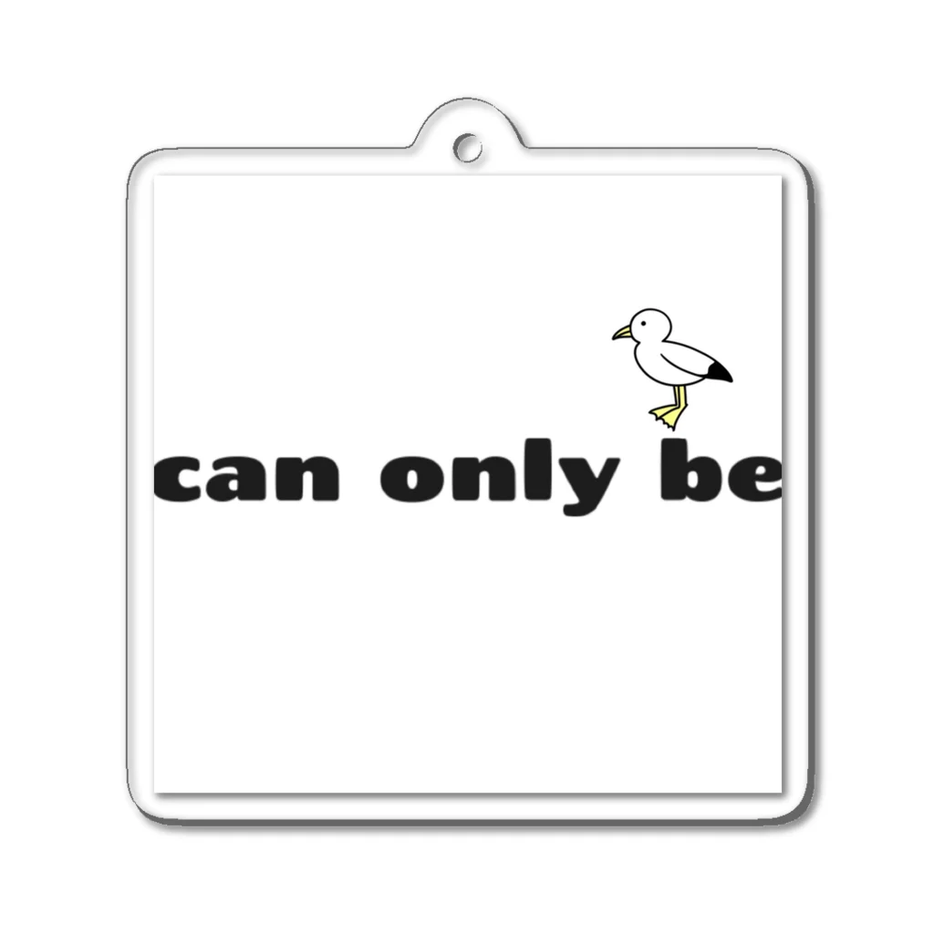 can only beのcan only be Acrylic Key Chain