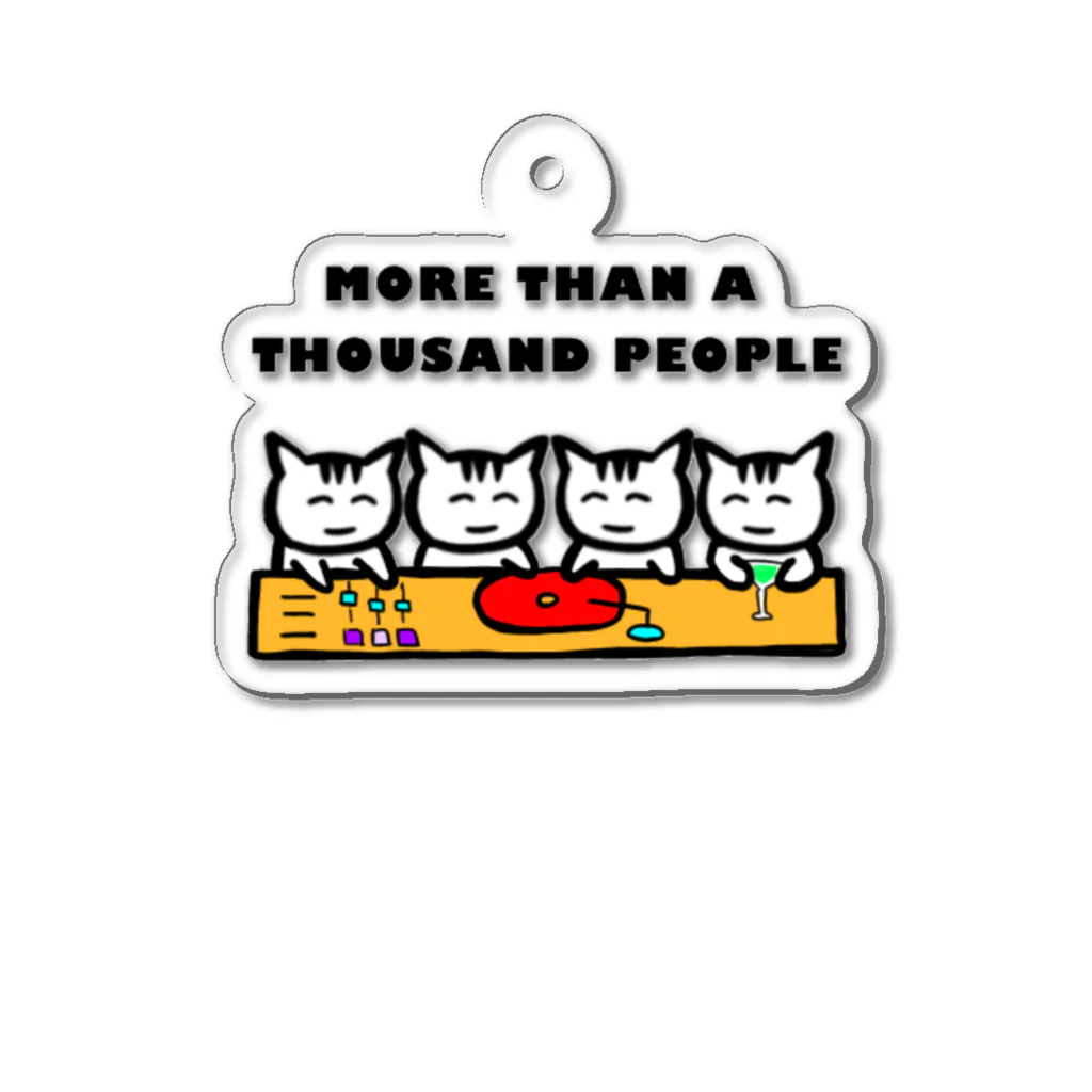 DJ コル の店のMORE THAN A THOUSAND PEOPLE Acrylic Key Chain