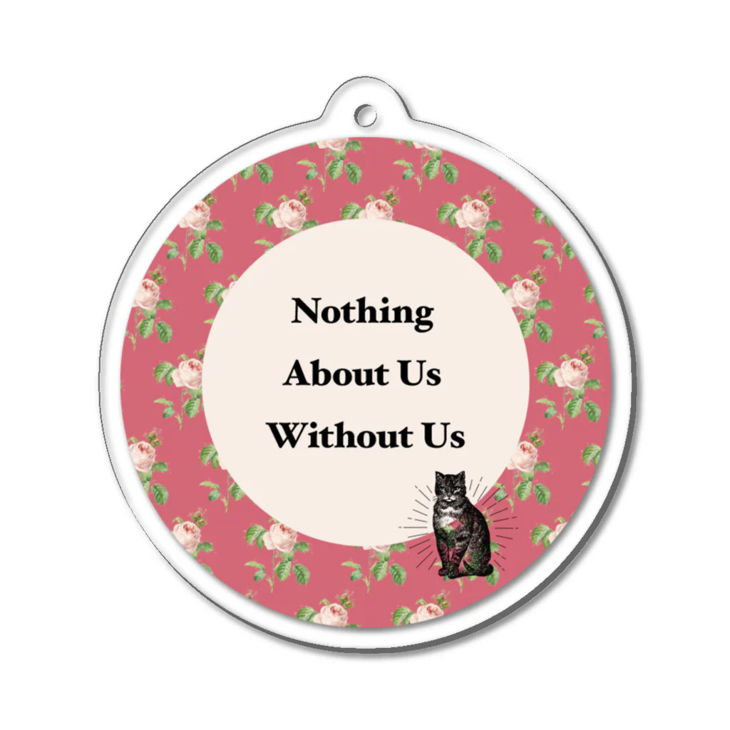 Pulmo（プルモ)のNothing About Us Without Us キーホルダー（Rose&Cat） Acrylic Key Chain