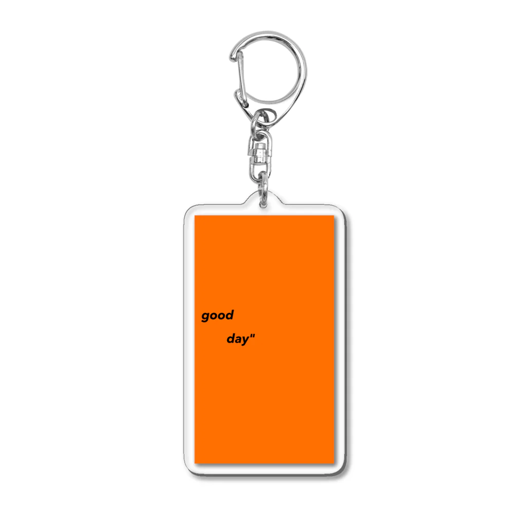 good day"のgood day" Acrylic Key Chain