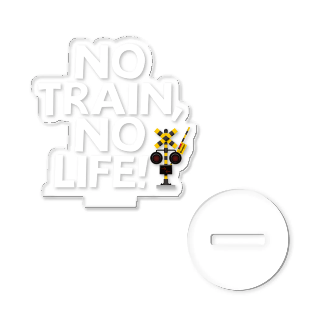 Train Kids! SOUVENIR SHOPのNO TRAIN, NO LIFE ! / 文字色 : 白 ver. アクリルスタンド