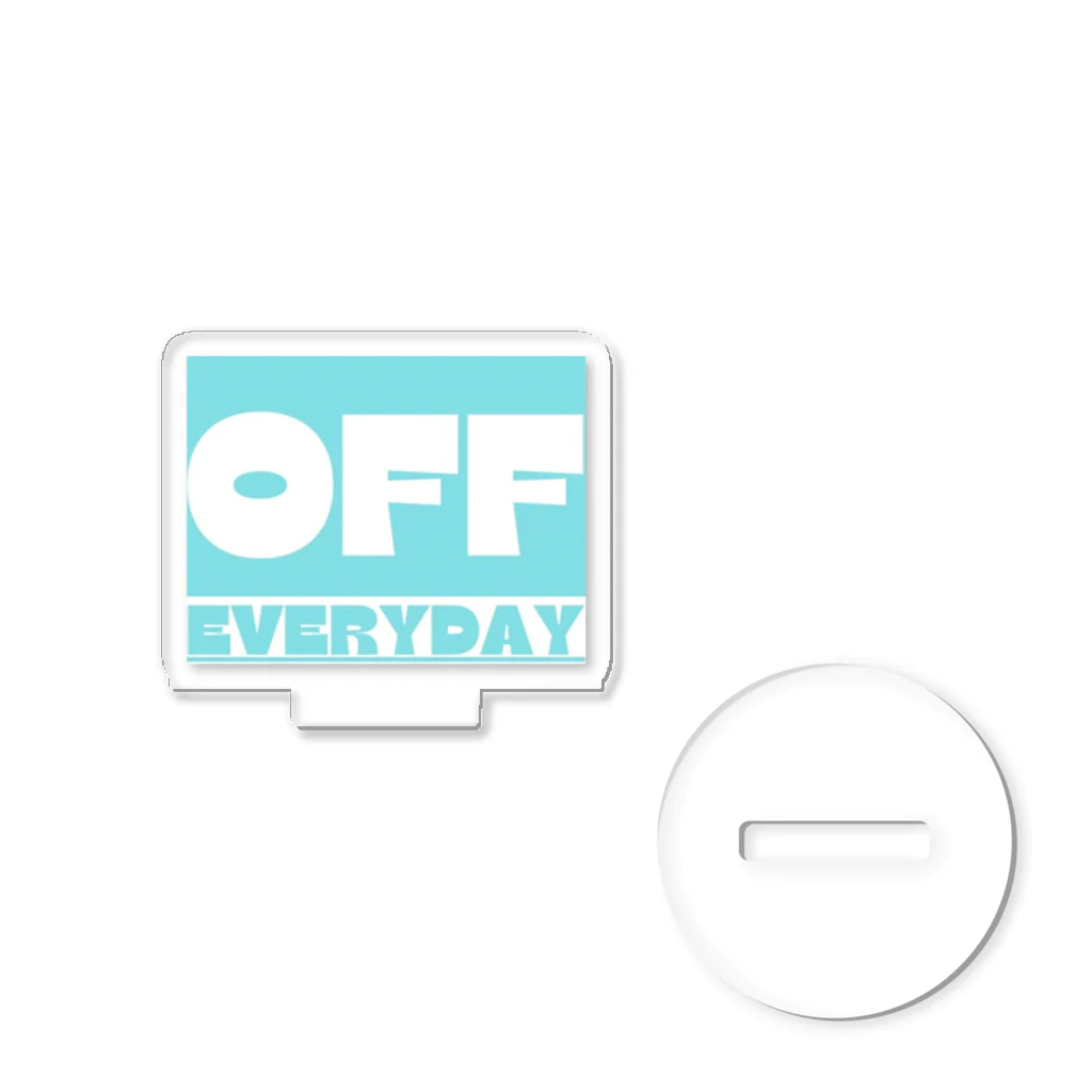 everyday offのEVERYDAY OFF アクリルスタンド