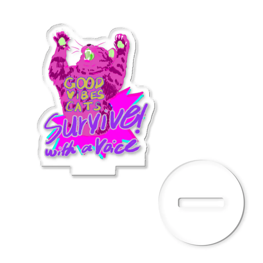 GOOD VIBES CATSの言いたいことがあるやつだけが生き残る Acrylic Stand