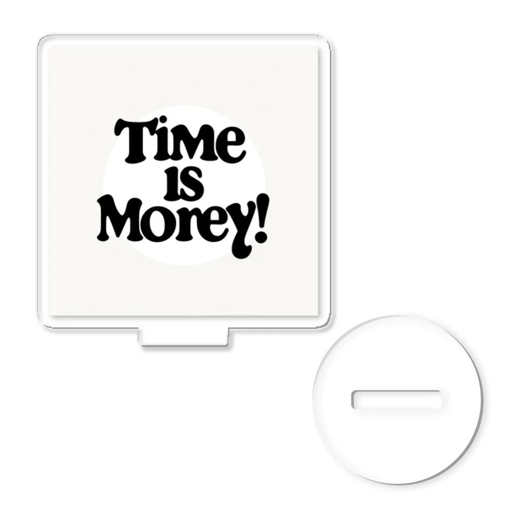 Super_BluemoonのTime is money!　時は金なり！ Acrylic Stand