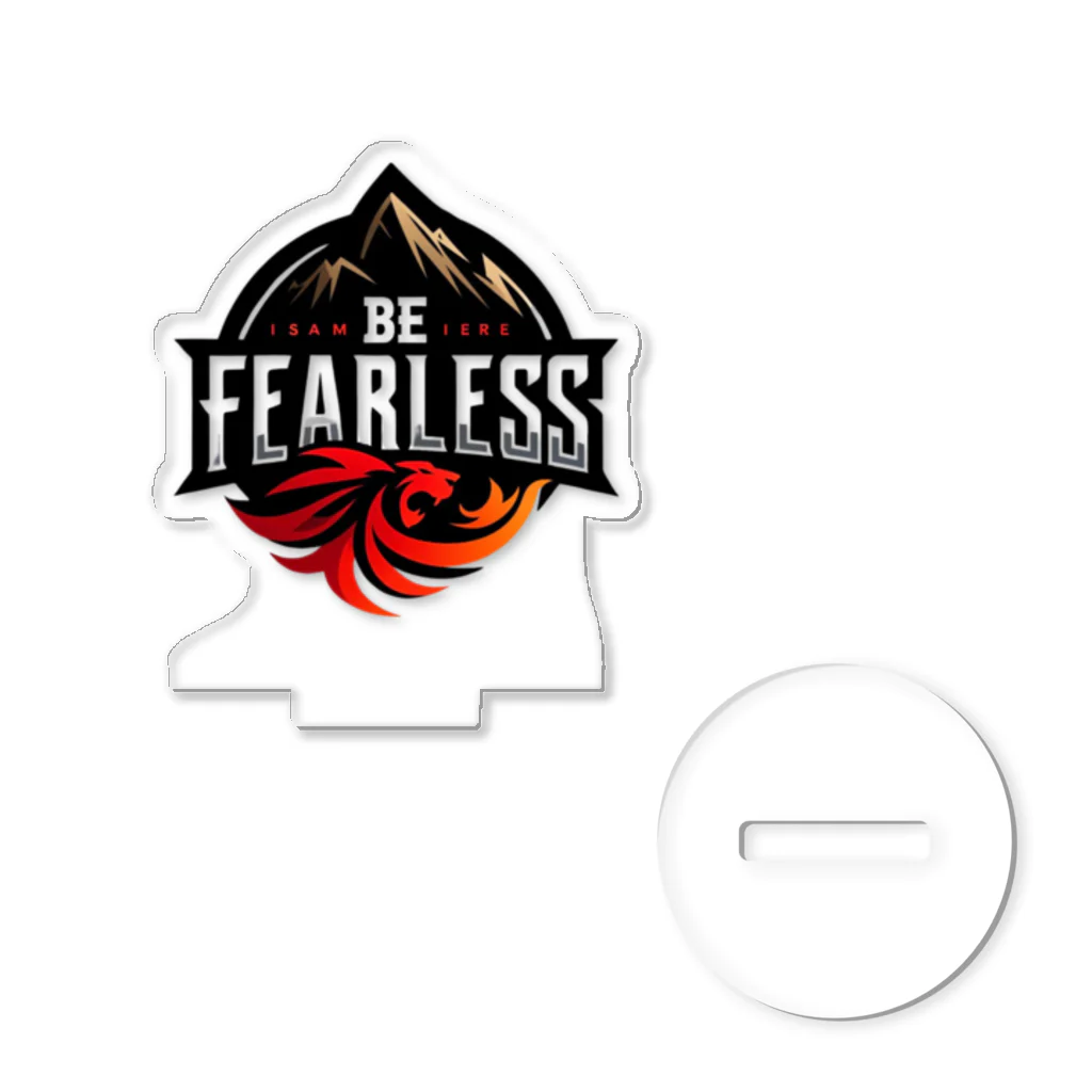 面白デザインショップ ファニーズーストアの**Be Fearless** - 恐れるな     -  Acrylic Stand