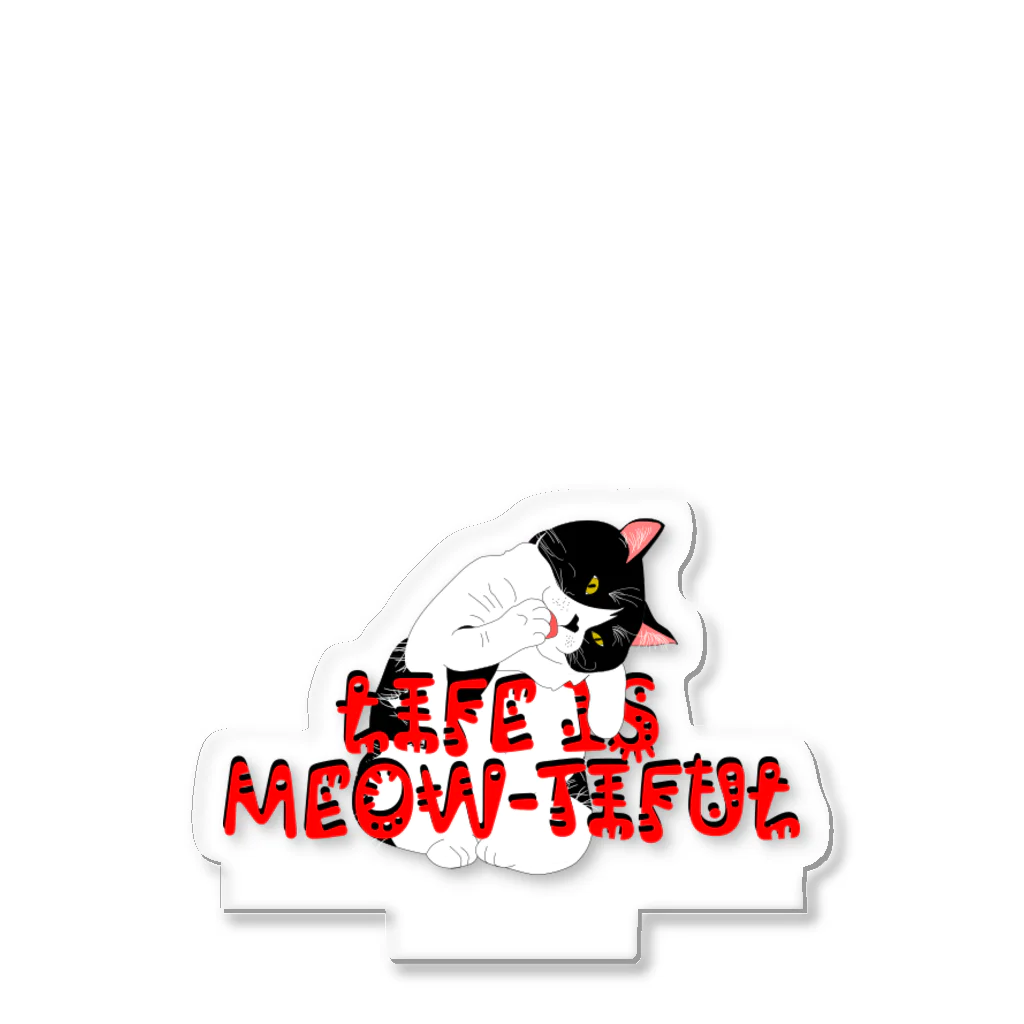 ぷんすこ(♂)のLIFE IS MEOW-TIFUL（黒ラインロゴ） Acrylic Stand