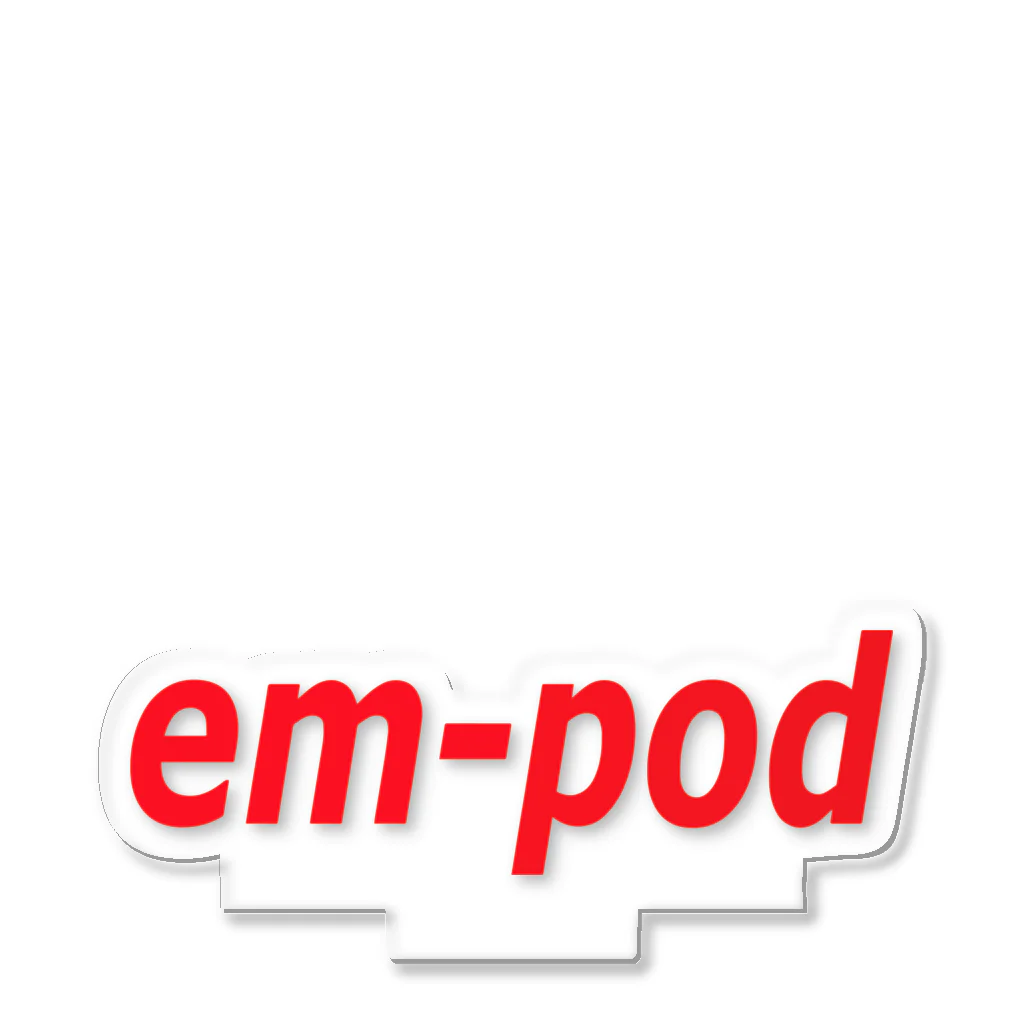 em-pod official Storeのem-podオリジナル　グッズ アクリルスタンド