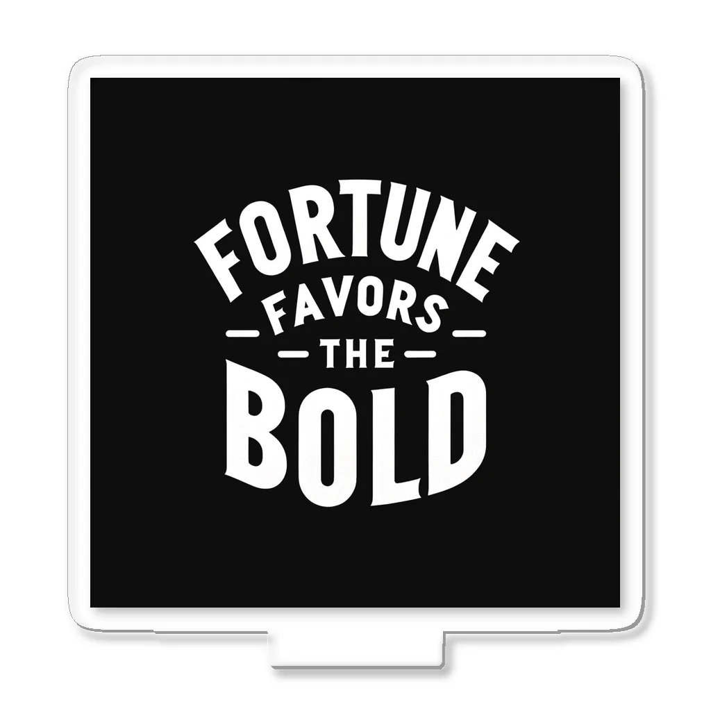 Nexa Official Shop のFortune Favors The Bold Acrylic Stand