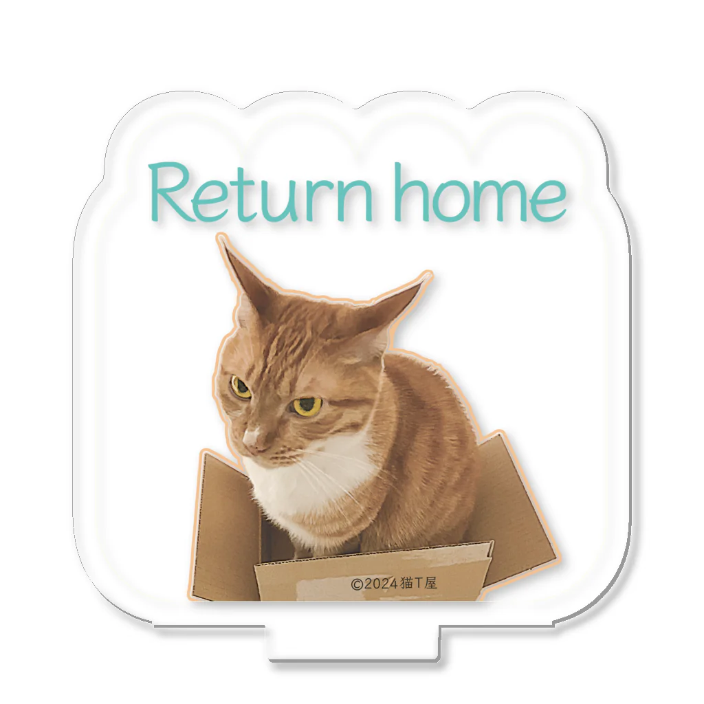 猫T屋のIT系猫 ・Return home / アクリルスタンド Acrylic Stand