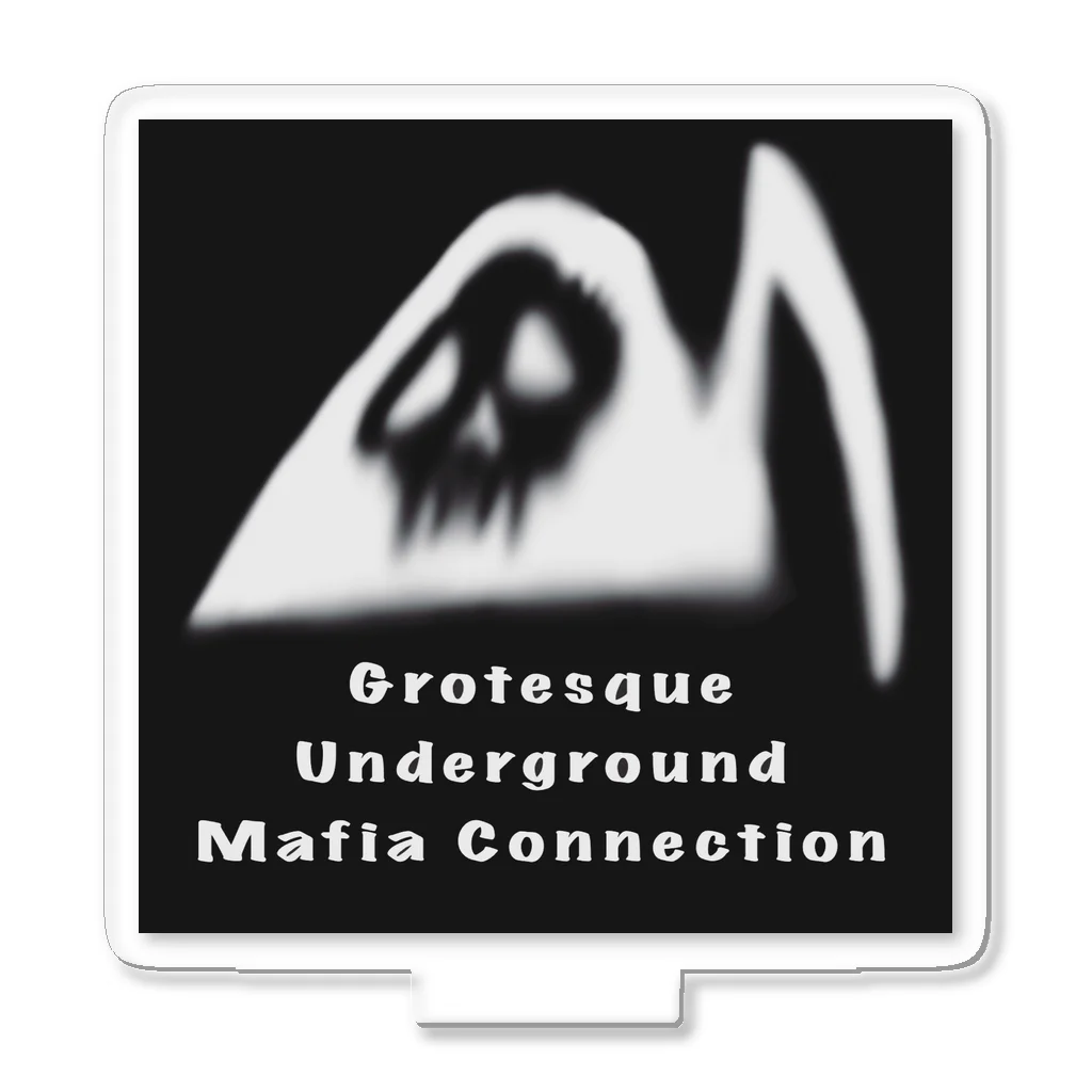 グデリ帝国SHOPのGROTESQUE　UNDER GROUND Ｍafia connection アクリルスタンド