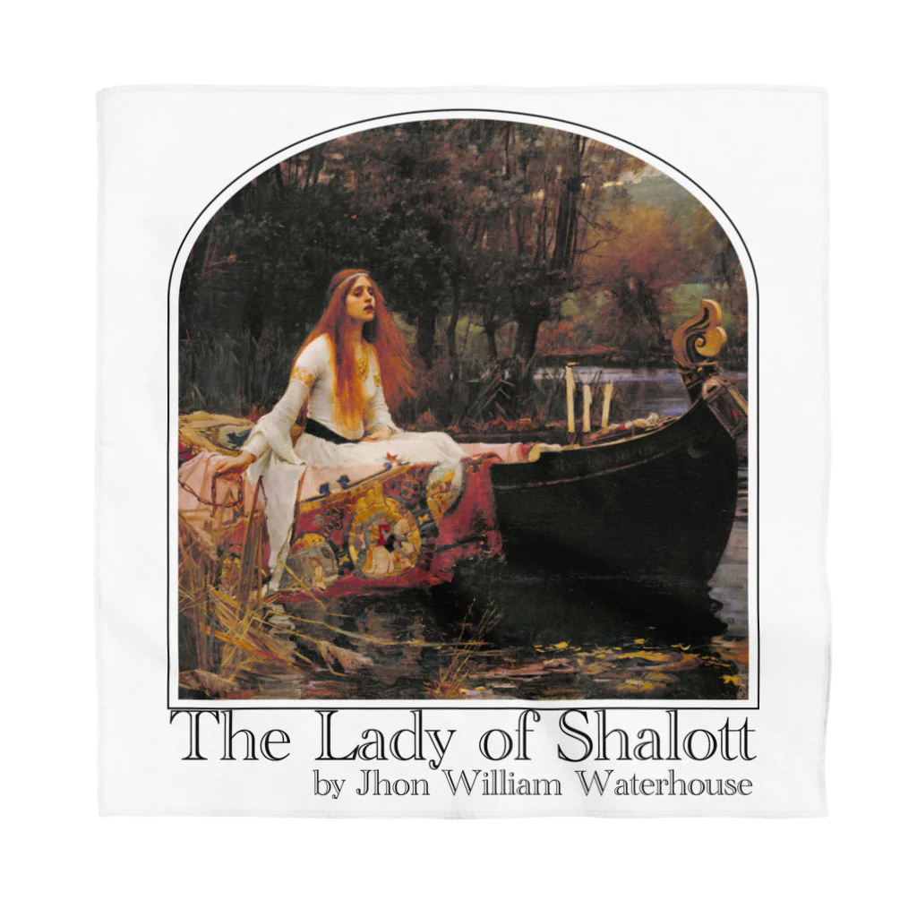 MUGEN ARTのシャロットの女（シャロット姫）　The Lady of Shalott　ジョン・ウィリアム・ウォーターハウス バンダナ