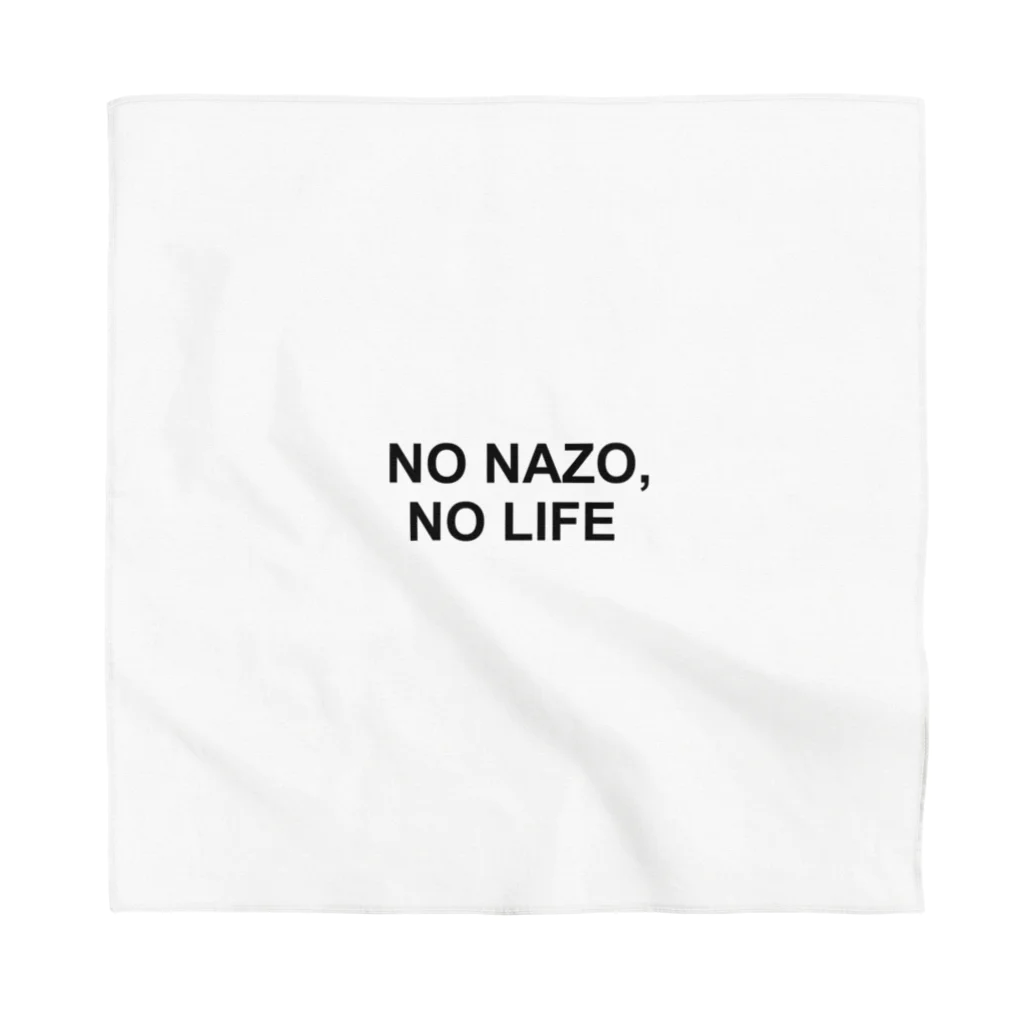 謎はないけど謎解き好きのお店のNO NAZO, NO LIFE（黒文字シンプル大） Bandana