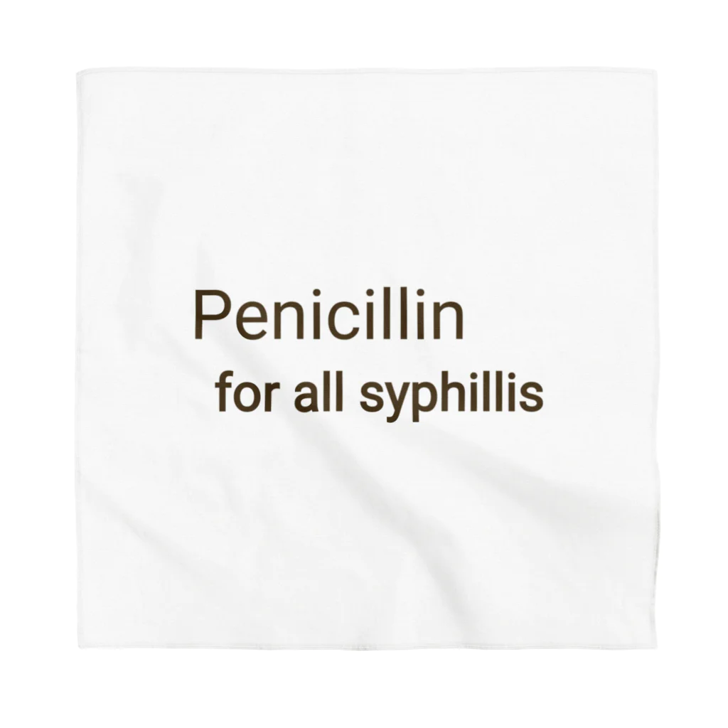 かんちゃんストロングスタイルのPENICILLIN for all syphilis バンダナ