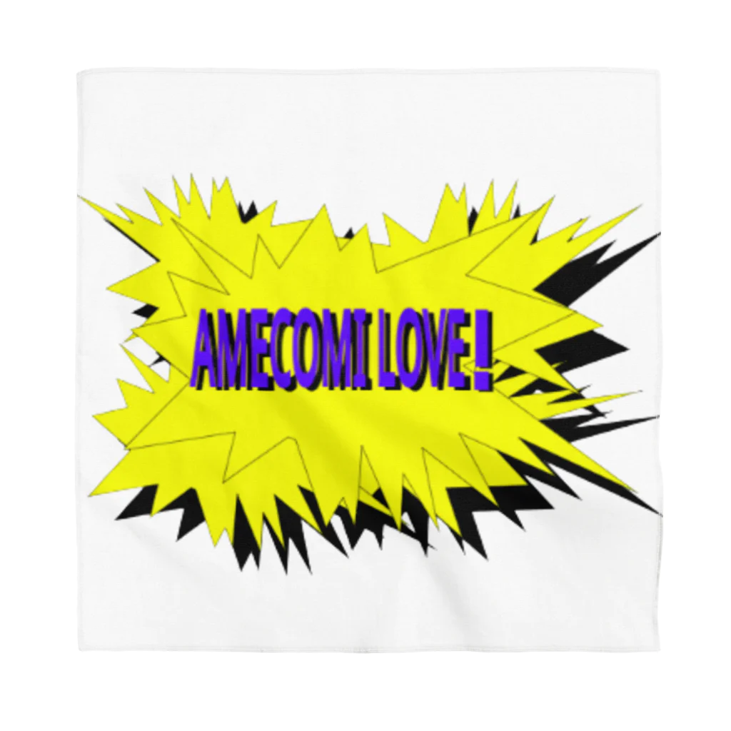 🕷Ame-shop🦇のAMECOMI LOVE! バンダナ