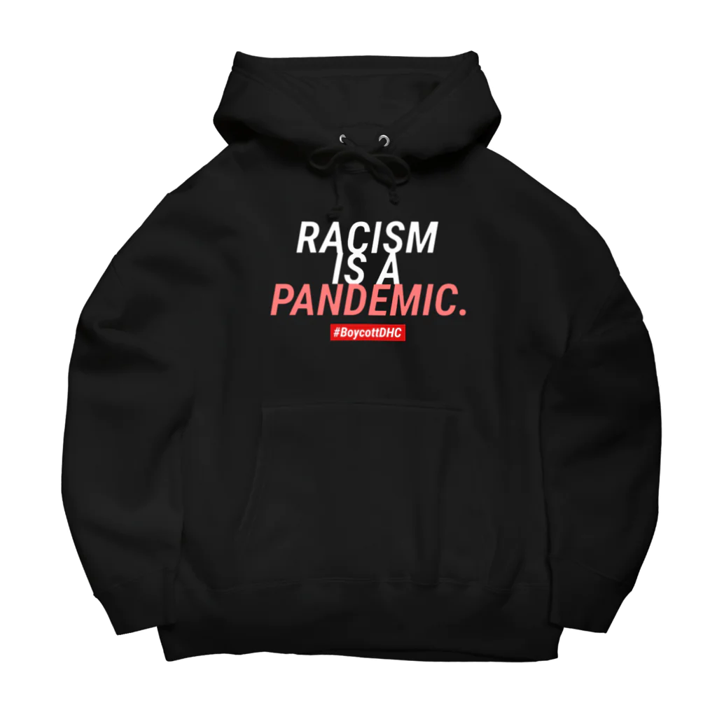 チョコレートサイダー商店の#BoycottDHC  RACISM IS A PANDEMIC ビッグシルエットパーカー