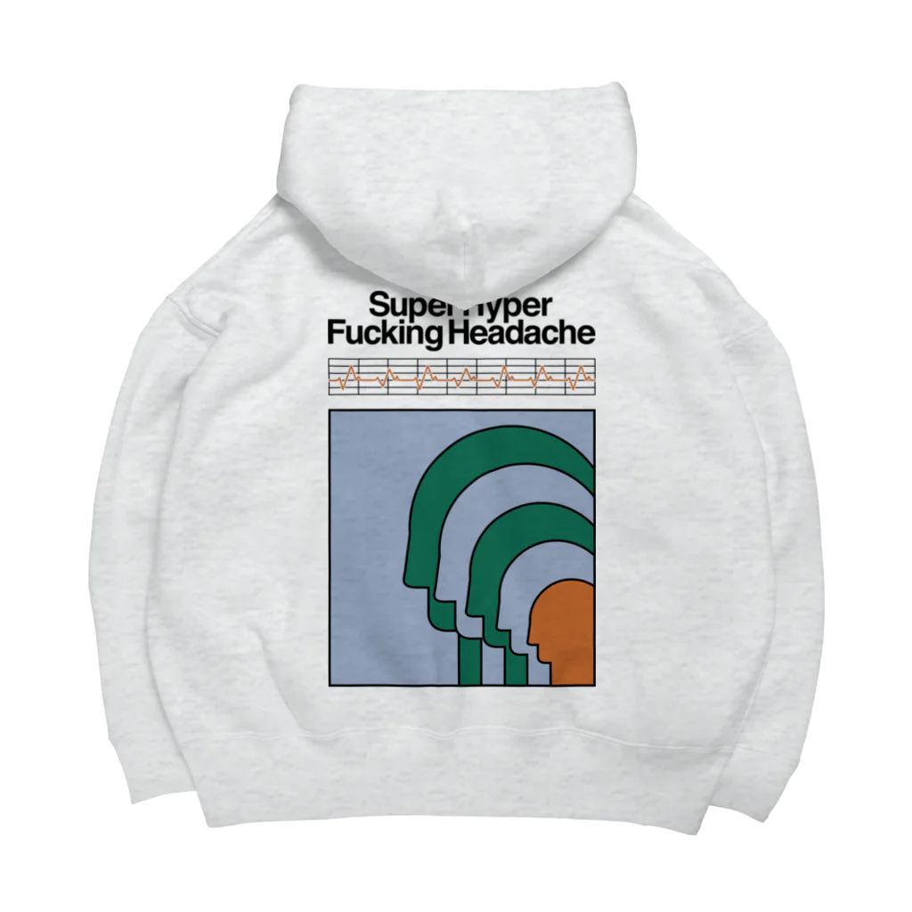 Parallel Imaginary Gift ShopのSuper Hyper Fucking Headache Big Hoodie