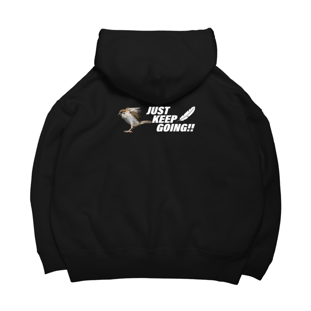 “すずめのおみせ” SUZURI店のJUST KEEP GOING Big Hoodie